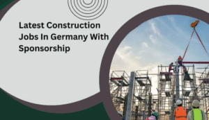 Latest Construction Jobs In Germany