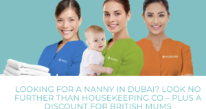 Nanny/Housekeeper And Maid Jobs In Dubai 2025