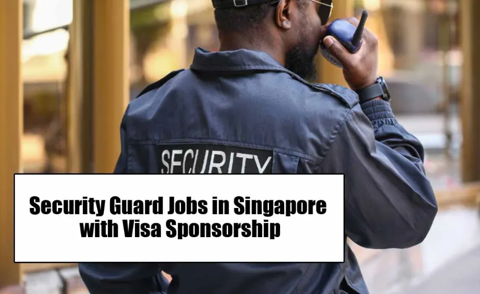 Security Guard Jobs in Singapore